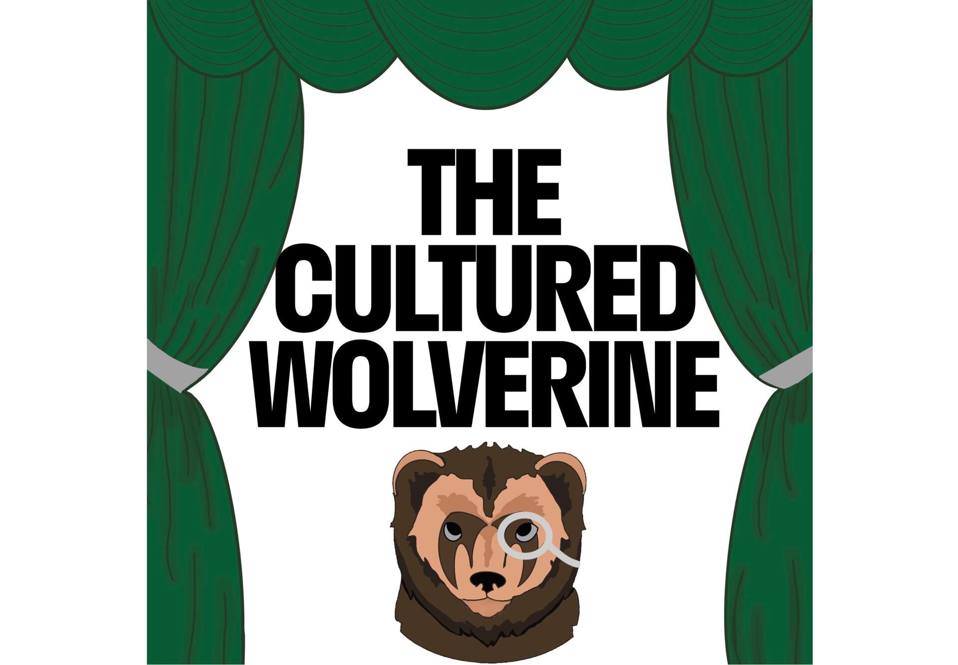Cover art: Green curtains frame the image with a wolverine wearing a silver monocle in the center. Above the wolverine reads the text "The cultured wolverine"